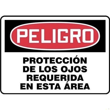 Accuform OSHA DANGER Safety Sign EYE SHMPPA007XP SHMPPA007XP